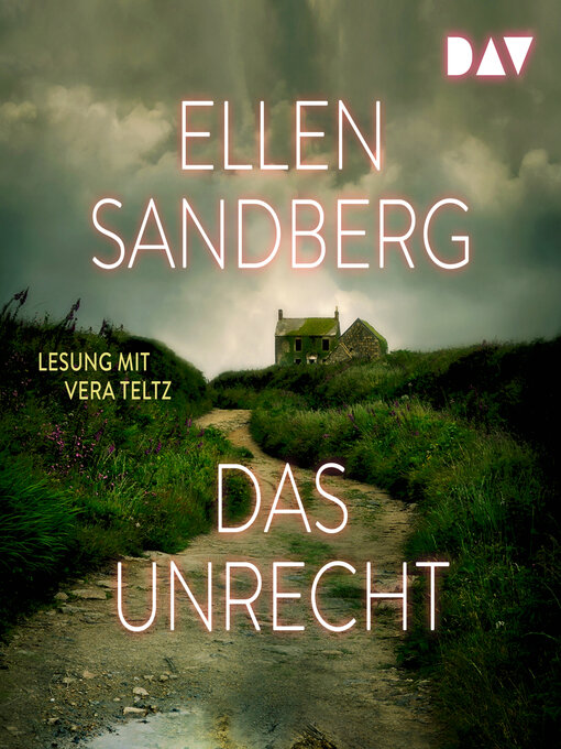 Title details for Das Unrecht (Ungekürzt) by Ellen Sandberg - Available